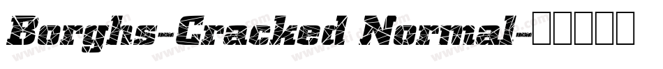Borghs-Cracked Normal字体转换